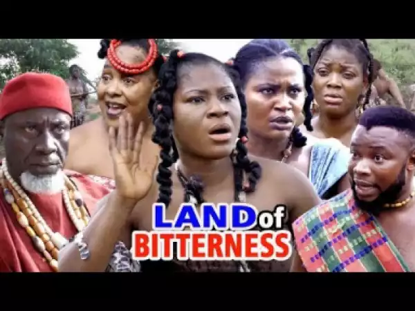 Land Of Bitterness Season 3 - 2019
